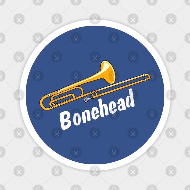 Bonehead White Text Funny Trombone Magnet by Barthol Graphics